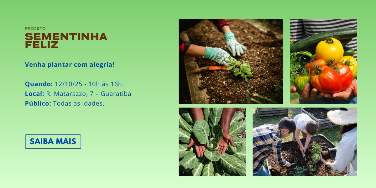 Venha plantar com alegria — Sementinha Feliz